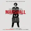 Marshall (Original Motion Picture Soundtrack) album lyrics, reviews, download