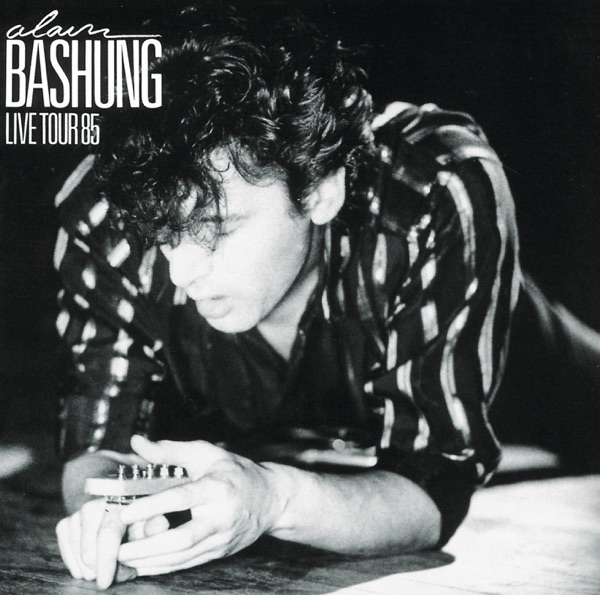 Alain Bashung: Live tour '85 - Alain Bashung