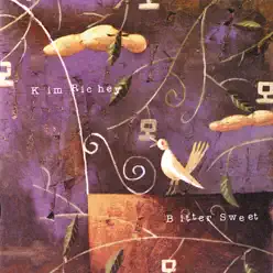 Bitter Sweet - Kim Richey