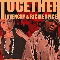 Together - Single by Luvenchy & Richie Spice album reviews, ratings, credits