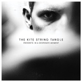 The Kite String Tangle Presents: In a Desperate Moment artwork