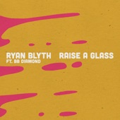 Raise a Glass (feat. BB Diamond) artwork