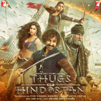 Ajay-Atul - Thugs of Hindostan (Original Motion Picture Soundtrack) - Single artwork