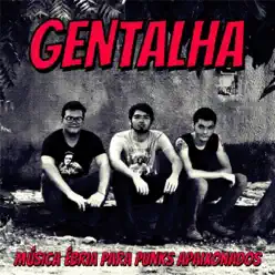 Música Ébria para Punks Apaixonados - Gentalha