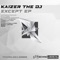 Except - Kaizer The DJ lyrics