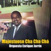 Majestuoso Cha Cha Chá (Remasterizado)