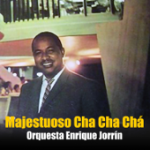 Majestuoso Cha Cha Chá (Remasterizado) - Orquesta Enrique Jorrin