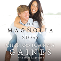 Chip Gaines & Joanna Gaines - The Magnolia Story artwork