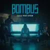 Call You Over - Single album lyrics, reviews, download
