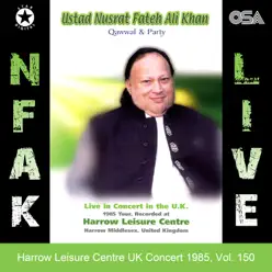 Harrow Leisure Centre UK Concert 1985, Vol. 150 - Nusrat Fateh Ali Khan Harrow Leisure Centre UK Concert 1985, Vol. 150 - Nusrat Fateh Ali Khan