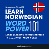 Learn Norwegian - Word Power 101: Absolute Beginner Norwegian (Unabridged) - Innovative Language Learning Cover Art