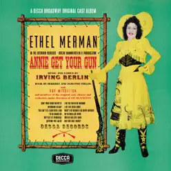 Annie Get Your Gun (Remastered) - Ethel Merman