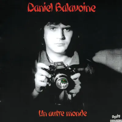 Un autre monde - Daniel Balavoine