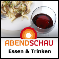 Abendschau - Essen & Trinken podcast