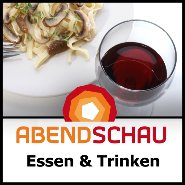 Abendschau - Essen & Trinken cover