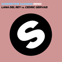 Lana Del Rey & Cedric Gervais - Summertime Sadness (Lana Del Rey vs. Cedric Gervais) [Cedric Gervais Remix] artwork