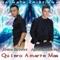Quiero Amarte Mas (feat. Agustin Amador) - Josue Raudez lyrics