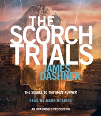 The Scorch Trials (Maze Runner, Book Two) (Unabridged)