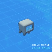 Hello, World by Louie Zong