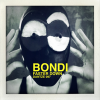 Bondi - Faster Down - EP artwork