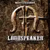 LOUDSPEAKER album lyrics, reviews, download