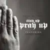 Stay up & Pray Up (feat. Layzie Bone) - Single album lyrics, reviews, download