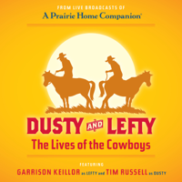 Garrison Keillor - Dusty and Lefty: The Lives of the Cowboys artwork