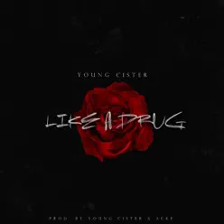 Like a Drug - Single - Young Cister Like a Drug - Single - Young Cister