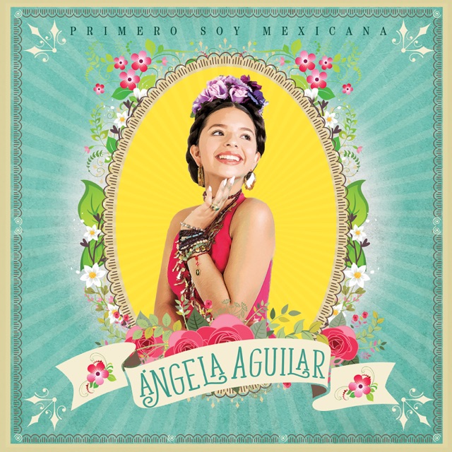 Ángela Aguilar Primero Soy Mexicana Album Cover