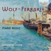 Wolf-Ferrari: Piano Music, 2018