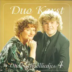 Oude Schoolliedjes - Deel 4 - Duo Karst