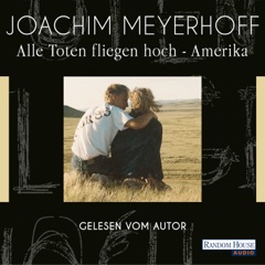 Alle Toten fliegen hoch - Amerika