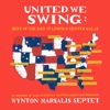 United We Swing: Best of the Jazz at Lincoln Center Galas (feat. Wynton Marsalis), 2018