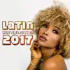 Latin Hot Selection: 2017 Summer Party Fever del Mar album lyrics, reviews, download