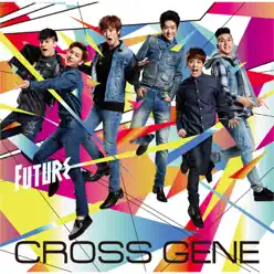 Future - EP - Cross Gene Future - EP - Cross Gene