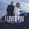 I Loved You (feat. Irina Rimes) [Monoir Remix] - Single, 2016