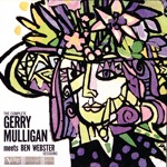 Gerry Mulligan & Ben Webster - What Is This Thing Called Love