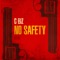 No Safety - C Biz lyrics