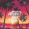Different Vibes - Single album lyrics, reviews, download