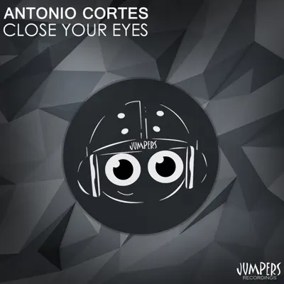 Close Your Eyes - Single - Antonio Cortes