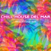 Chill House Del Mar: Beach Club Mix