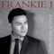 My Heart's Too Young to Die - Frankie J lyrics