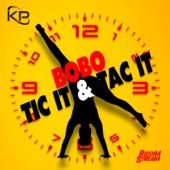 Bobo - Tic It & Tac It