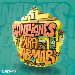 Canciones para Armar - EP - Los Caligaris