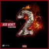 New Money 2: Extended Version album lyrics, reviews, download