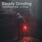 Steady Grinding (feat. Lil Snupe) - Tqdatmanye lyrics