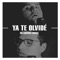 Ya te olvidé (feat. Kevin Kvn) - Antofat lyrics