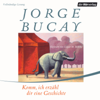 Jorge Bucay - Komm, ich erzähl dir eine Geschichte artwork