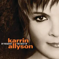 By Request - The Best of Karrin Allyson - Karrin Allyson By Request - The Best of Karrin Allyson - Karrin Allyson