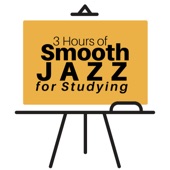 3 Hours of Smooth Jazz for Studying - Relaxing Ambient Music for Concentration and Focus artwork